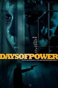 Days of Power 2018 Dual Audio Hindi-English 480p 720p BluRay