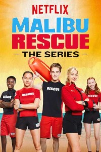 Malibu Rescue 2019 Season 1 In Hindi Complete Netflix WEB Series 480p 720p WEB-DL