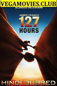 127 Hours 2010 Dual Audio Hindi-English 480p 720p 1080p