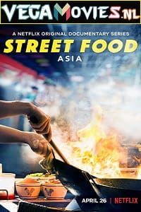 Netflix Street Food 2019 Season 1 Dual Audio Hindi-English 720p WEB-DL