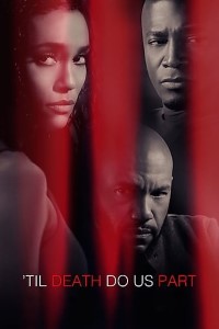 Til Death Do Us Part 2017 Dual Audio Hindi-English 480p 720p BluRay