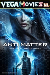 Anti Matter 2016 Dual Audio Hindi-English 480p 720p