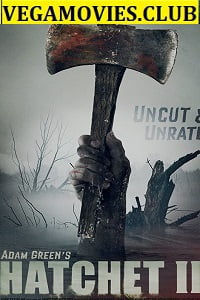 Hatchet 2 2010 Full Movie In English 480p 720p