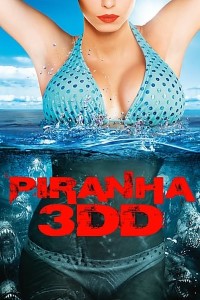 Piranha 3DD 2012 Dual Audio Hindi-English 480p 720p 1080p BluRay