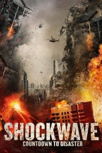 Shockwave Countdown to Disaster 2017 Dual Audio Hindi-English 480p 720p