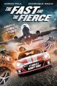 The Fast and the Fierce 2017 Dual Audio Hindi-English 480p 720p