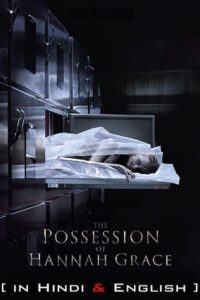 The Possession of Hannah Grace 2018 BluRay Dual Audio Hindi-English 480p 720p 1080p