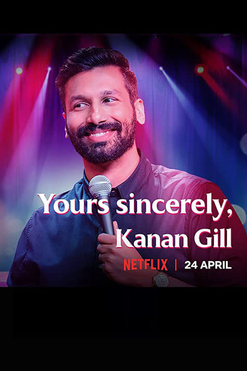Yours Sincerely, Kanan Gill 2020 Netflix Stand-Up Specials 720p 1080p