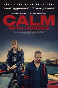 Calm with Horses 2019 Full Movie In English 480p 720p