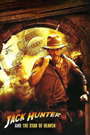 Jack Hunter and the Star of Heaven 2009 Dual Audio Hindi-English BluRay 480p 720p 1080p