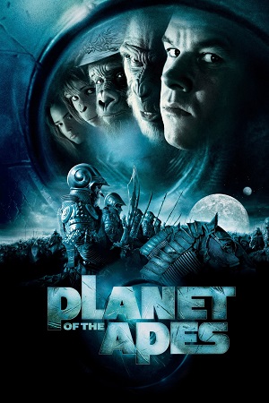 Planet of the Apes 2001 Dual Audio Hindi-English BluRay 480p 720p 1080p