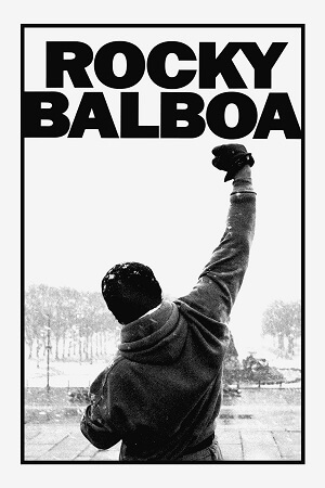Rocky Balboa 2006 Dual Audio Hindi - English WeB-DL 480p 720p 1080p