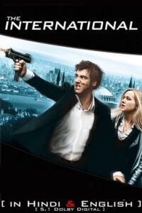 The International 2009 BluRay Dual Audio Hindi-English 480p 720p 1080p