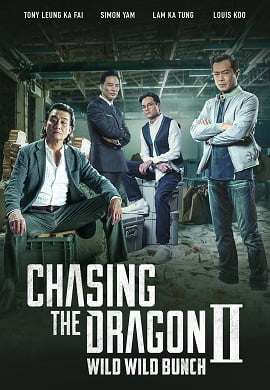 Chasing the Dragon 2 Wild Wild Bunch 2019 Dual Audio Hindi BluRay 720p