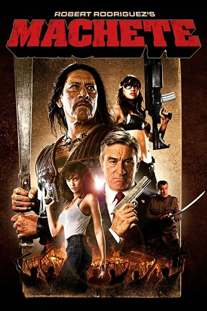 Machete 2010 BluRay Dual Audio Hindi-English 480p 720p 1080p Full-Movie