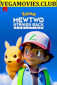 Pokémon Mewtwo Strikes Back-Evolution 2020 Dual Audio Hindi-English 480p 720p 1080p