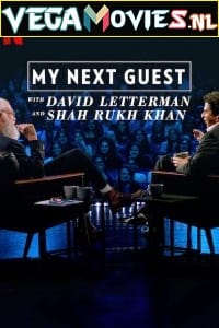 My Next Guest with David Letterman and Shah Rukh Khan 2019 Dual Audio Hindi-English 480p 720p