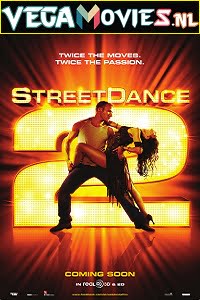 StreetDance 2 2012 Dual Audio Hindi-English 480p 720p 1080p