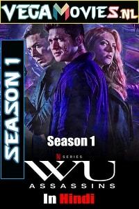 Wu Assassins Season 1 In Hindi Netflix Series Complete 480p & 720p