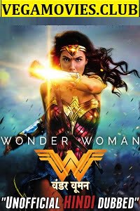 Wonder Woman 2017 Dual Audio Hindi-English 480p 720p 1080p