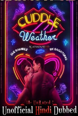 Cuddle Weather 2019 Dual Audio Hindi-English 480p 720p