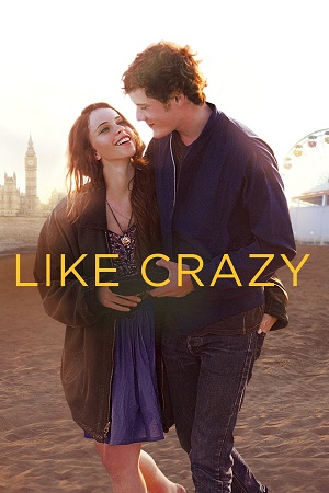 Like Crazy 2011 Bluray Dual Audio Hindi-English 480p 720p 1080p