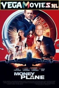 Money Plane 2020 Dual Audio Hindi-English 480p 720p 1080p