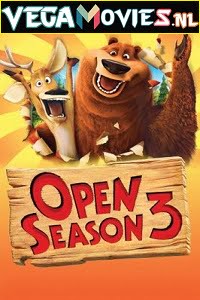 Open Season 3 2010 Dual Audio Hindi-English 480p 720p 1080p