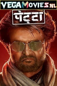 Petta 2019 HDRip Hindi Dubbed Full Movie 480p 720p 1080p