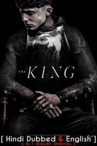 The King 2019 BluRay Dual Audio Hindi-English 480p 720p 1080p