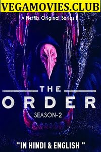 The Order Season 2 Dual Audio Hin-Eng Complete Netflix Series 480p 720p WEB-DL