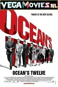 Ocean’s Twelve 2004 Dual Audio Hindi-English 480p 720p 1080p