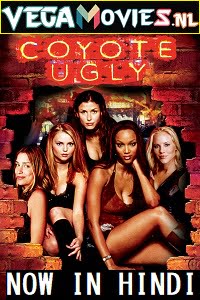 Coyote Ugly 2000 Dual Audio Hindi-English 480p 720p