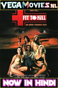 Fit to Kill 1993 Dual Audio Hindi-English 480p 720p