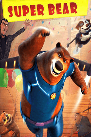 Super Bear 2019 Dual Audio Hindi-English 480p 720p 1080p