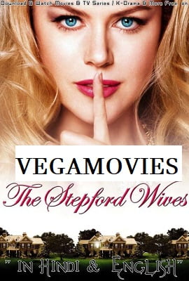 The Stepford Wives 2004 Dual Audio Hindi-English 480p 720p 1080p
