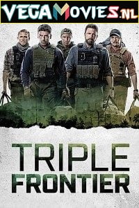 Triple Frontier 2019 Dual Audio Hindi-English 480p 720p 1080p