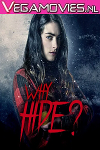 Why Hide? 2018 Dual Audio Hindi-English 480p 720p