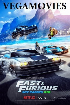 Fast & Furious Spy Racers 2020 Season 2 Hindi-English Complete Netflix WEB Series 480p 720p WEB-DL