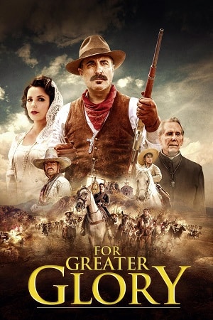 For Greater Glory 2012 Dual Audio Hindi-English BluRay 480p 720p 1080p