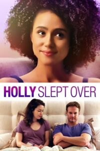 Holly Slept Over 2020 Dual Audio Hindi-English 480p 720p 1080p