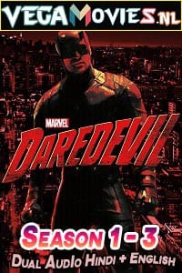 Marvel’s Daredevil Season 1 - 3 Dual Audio Hindi-English Netflix WEB Series 480p 720p WeB-DL