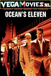 Ocean’s Eleven 2001 Dual Audio Hindi-English 480p 720p 1080p
