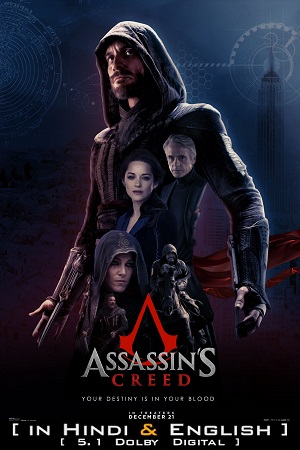 Assassin’s Creed 2016 BluRay Dual Audio Hindi-English 480p 720p 1080p 2160p