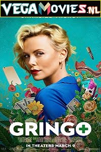 Gringo 2018 Dual Audio Hindi-English 480p 720p 1080p