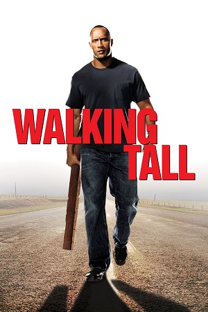 Walking Tall 2004 Dual Audio Hindi-English 480p 720p 1080p