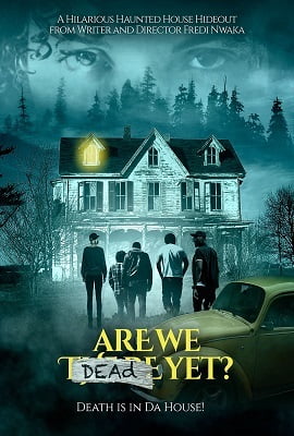 Are We Dead Yet 2019 Full Movie in English 480p 720p