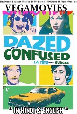Dazed and Confused 1993 Dual Audio Hindi-English 480p 720p 1080p