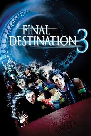Final Destination 3 2006 Dual Audio Hindi-English BluRay 480p 720p 1080p