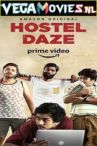 Hostel Daze 2019 Season 1 Hindi Complete Amazon Prime WEB Series 480p 720p HDRip